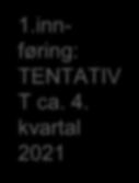 innføring: TENTATIV T ca. 4.