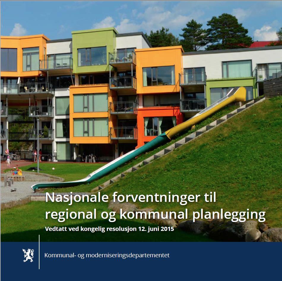 Nasjonale forventninger «Regjeringen vil fremheve kommunenes og fylkeskommunenes sentrale roller som