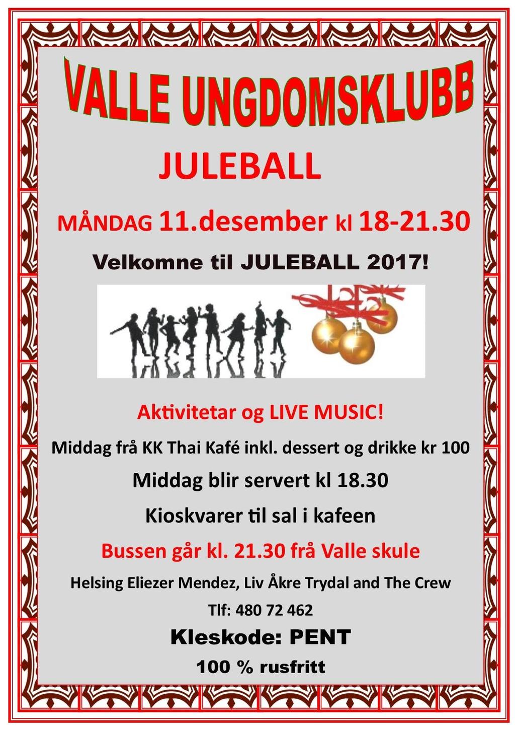 Desember Vi inviterte ungdomsklubbane i Bygland og Bykle på juleball, og dei kom og hadde det moro saman med oss!