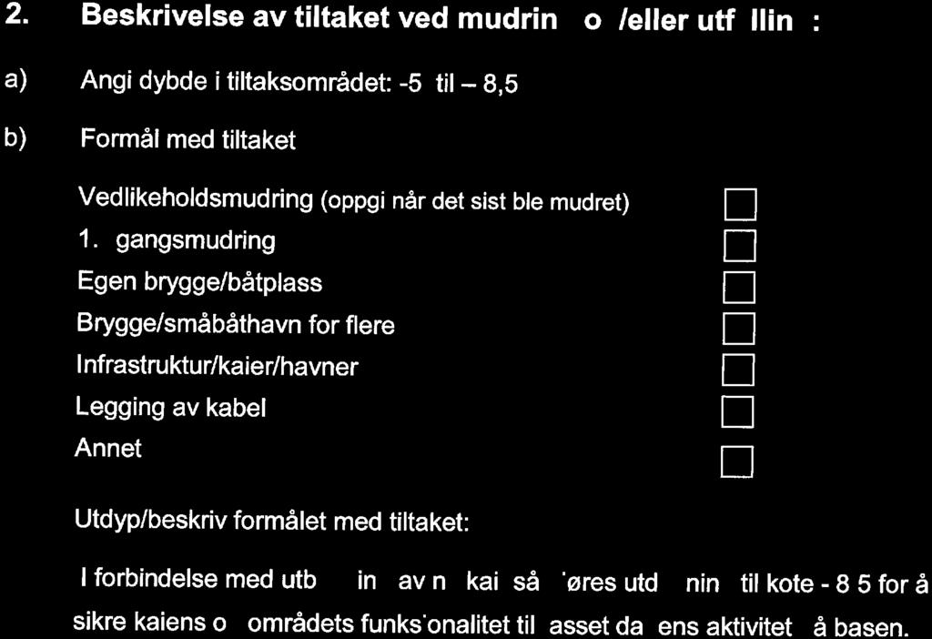 til kote - 8 5 for å sikre kaiens o områdets funks'onalitet til asset da ens aktivitet å basen.