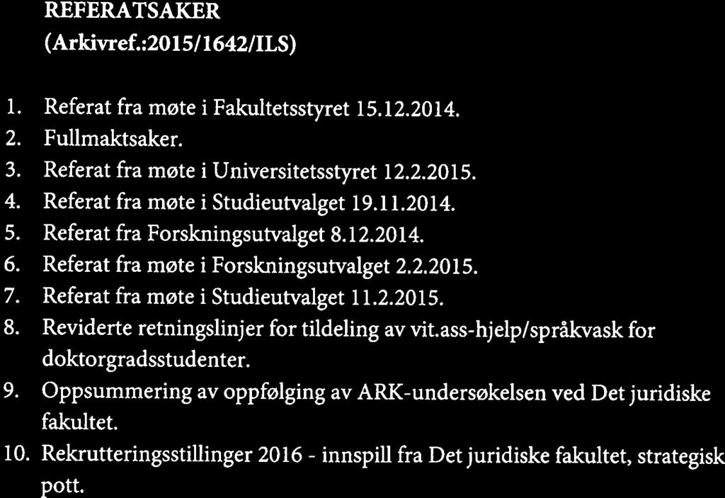 Eidesen / Kirsti Anderssen Møtedato: 9. mars 2015 kl. 10.15 15.05 Til stede: Arild 0.