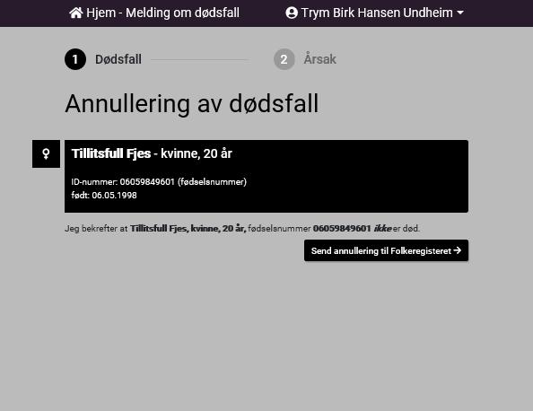 E Annullere dødsfall 1. Lege legger inn fullt f.nr/ d.nr og søker opp vedkommende 1 2. Lege sjekker at det er rette person (NB viktig!