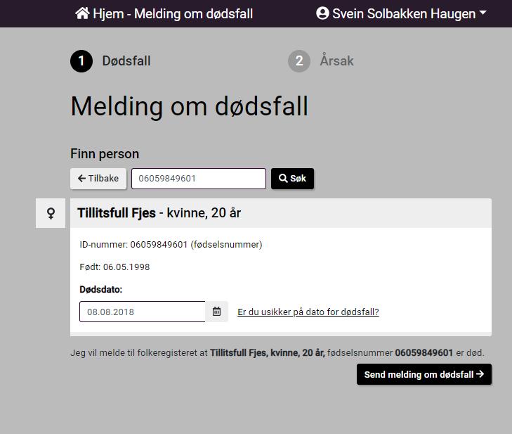 Registrere dato for dødsfallet, se hvem avdøde er og send 2a Lege får opp personinformasjon om avdøde 1. Lege setter inn riktig dødsdato 2.