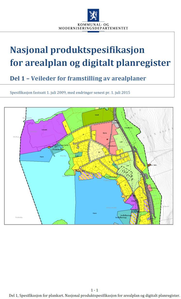 Nasjonal standard for plankart Detaljerer tilgjengelige underformål i reguleringsplaner Angir standard farger, streker, symboler, fonter, koding men kravene kan gå på bekostning av effektiv