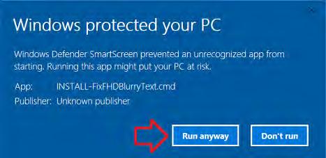 click the Run anyway button. How do I completely disable Window Defender SmartScreen? This is NOT recommended. 1.