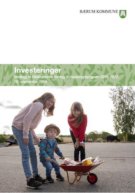Investeringer Skoler: Bekkestua barneskole (2019), Levre (2020), Emma Hjort (2020, Bekkestua ungdomsskole (2022), Oksenøya (2022) Barnehager: Jarenga (2020), Oksenøya (2022) + utvidelser