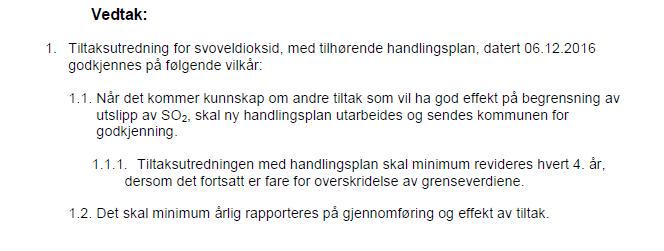 SO 2 -utslipp, tonn/år SO 2 handlingsplanen Sarpsborg kommunes vedtak 1600 1400 1200 1000 800 600 400 200 0 SO 2 -utslipp fra Borregaard 1992-2016 92 94 96 98 00 02 04 06 08 10 12 14 16 Hovedmålet