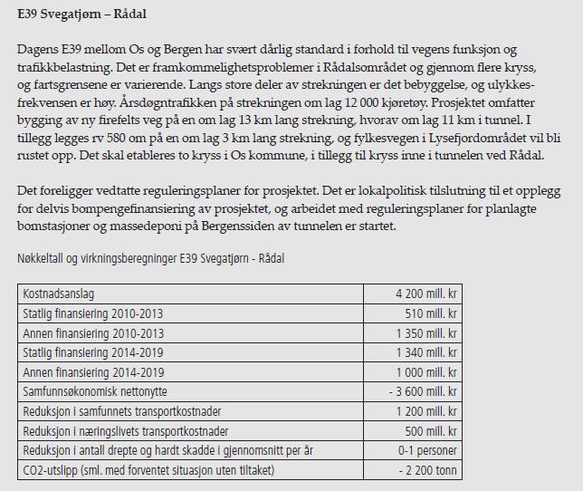 4.2 Nasjonale retningslinjer Rikspolitiske retningslinjer for barn og unges interesser Formålet med retningslinjene er: Synliggjøre og styrke barns og unges interesser i all planlegging og