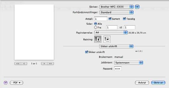 Skrive ut og fakse Sikker utskrift (Mac OS X 10.5.x til 10.6.x) 7 Sikre dokumenter er dokumenter som er passordbeskyttet når de sendes til maskinen.