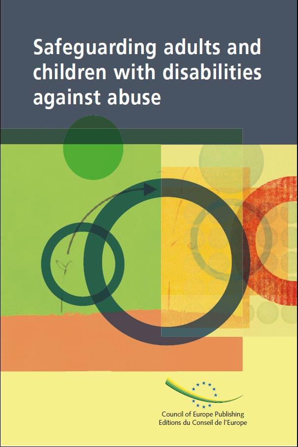 Europarådsrapporten 2003 Fastslår at voksne og barn med funksjonsnedsettelser er utsatte for: Fysisk vold