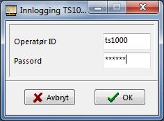 28 Daglig bruk av systemet 28.1 Logg inn i programmet Klikk på i hovedmenyen Skriv inn ts1000 i feltet Operatør ID.