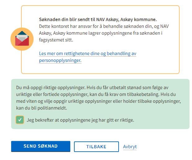 Før søker trykker på knappen "send søknad", skal h*n bekrefte at opplysningene som er gitt er