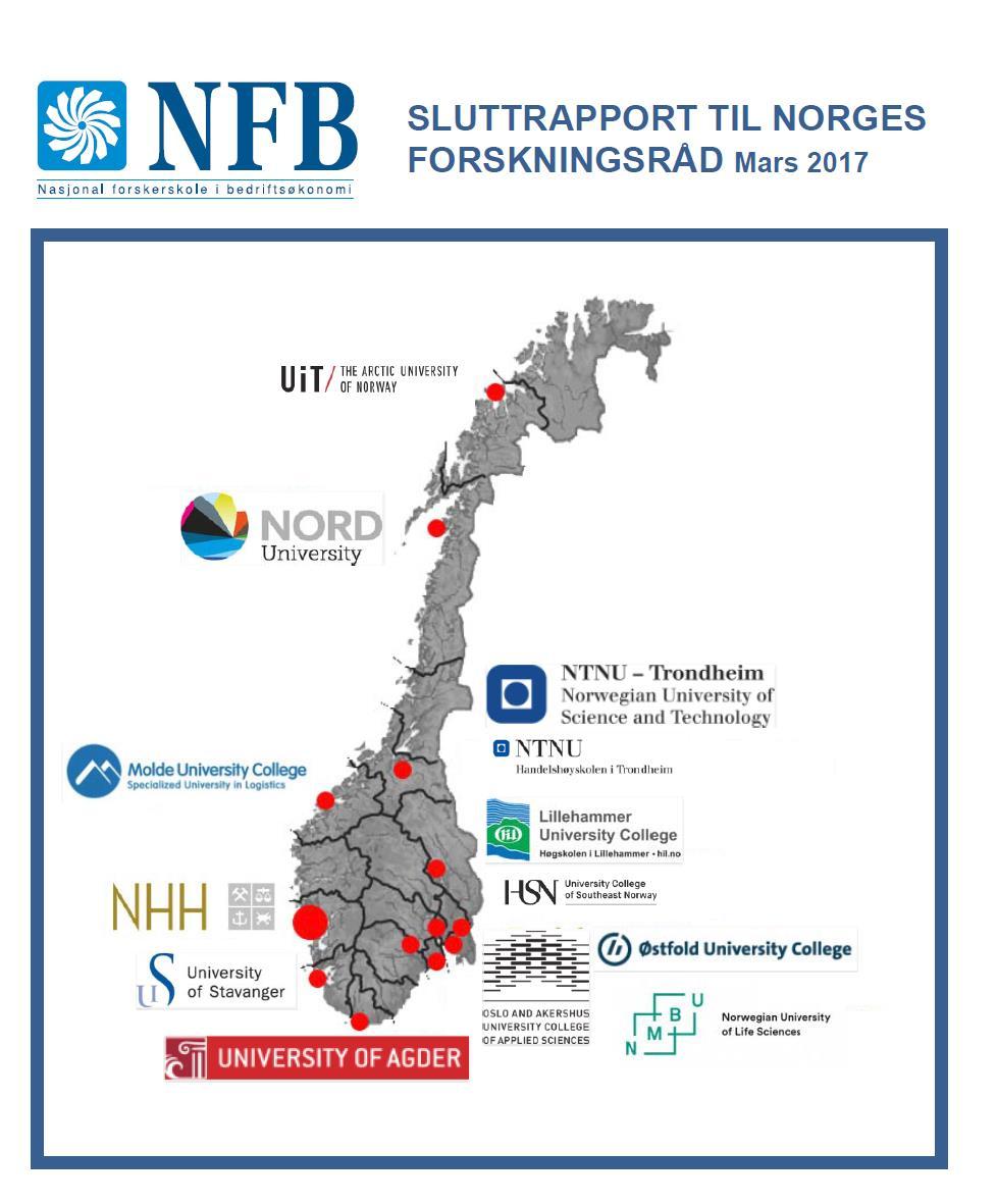 Litt bakgrunn: Nasjonal forskerskole i bedriftsøkonomi (NFB) Periode: 2009-2016. Medlemmer: 13 institusjoner, ledet av NHH. Finansering: Forskningsrådet og institusjonene.