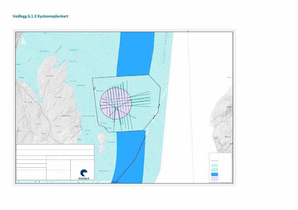 Vedlegg 6.1.3 K ystsoneplankart Kartutsnitt fra deler av kommunens arealplan rundt lokaliteten.