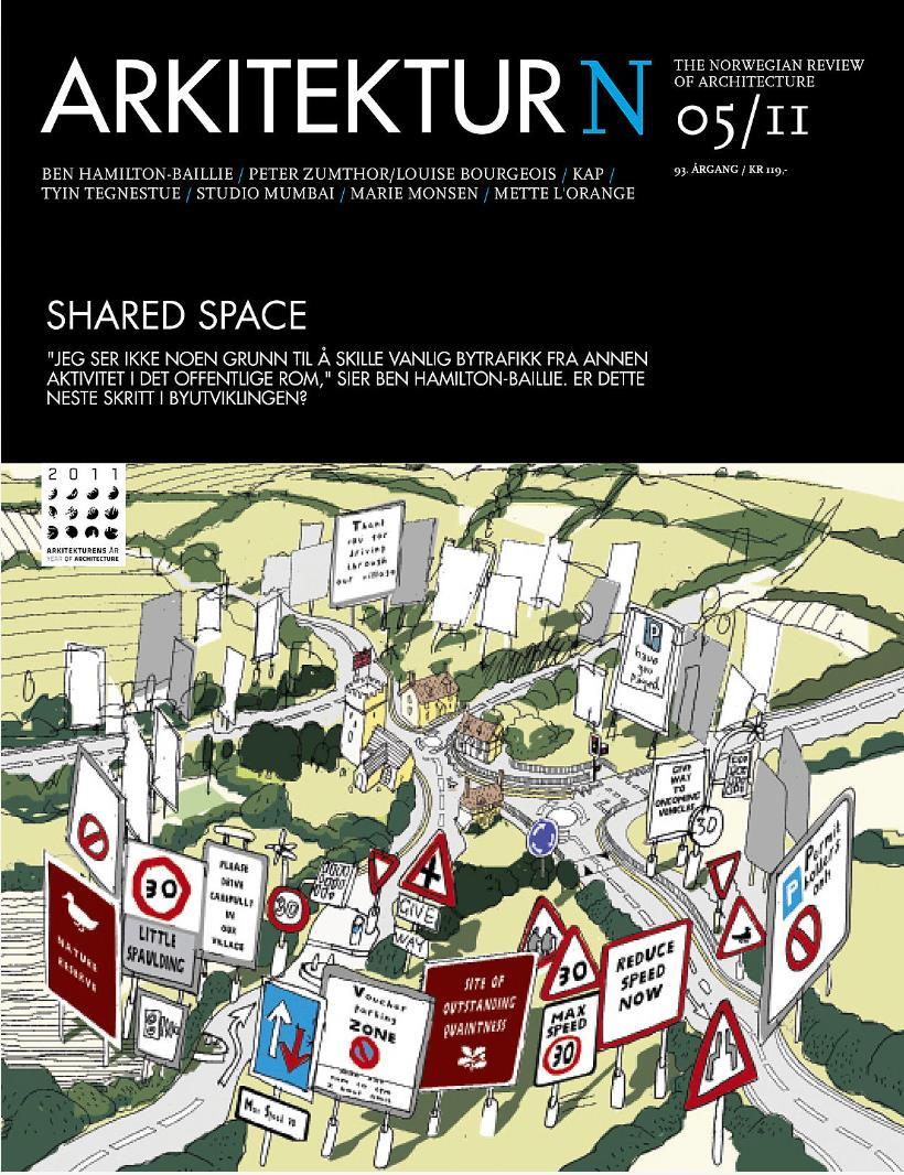 Sambruksområder - Shared Space Omdiskutert Noen mener Shared Space bør være en rettesnor for