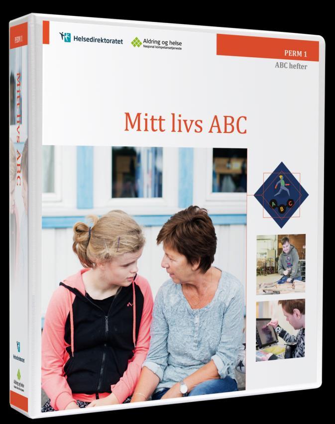 Informasjon til deltakere Mitt livs ABC er en opplæring som retter seg til personell som gir helseog omsorgstjenester til barn, unge, voksne og eldre med utviklingshemming.