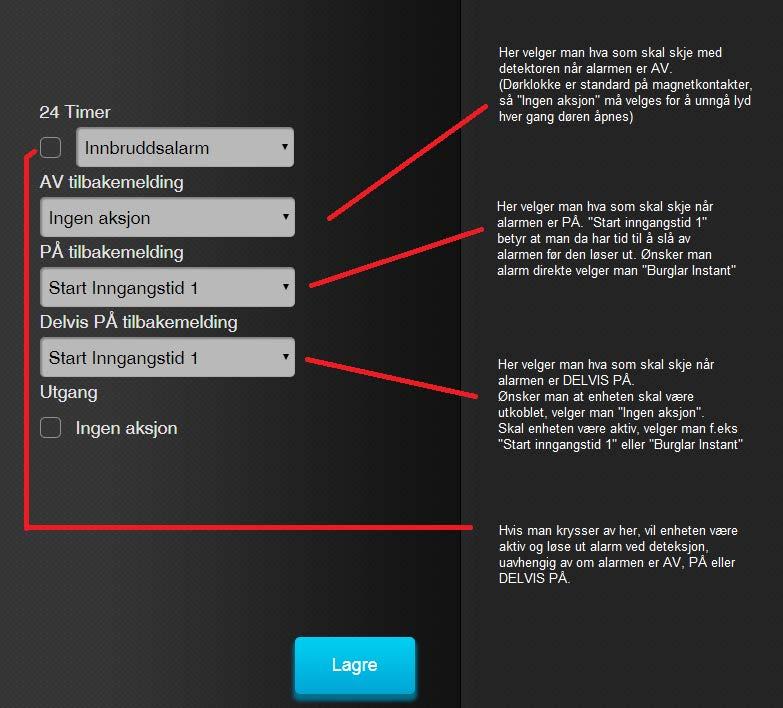 Ingen aksjon = Ingen ting skjer ved deteksjon Start inngangstid 1 = Ved deteksjon, starter inngangstid 1 (Det piper i sentralenheten, og sirenen løser ut hvis alarmen ikke blir slått AV innen