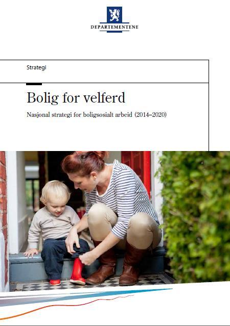 Bolig for velferd gir retning!