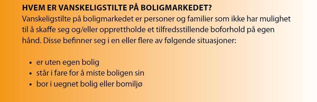 3 1 Innleiing Overordna mål i norsk bustadpolitikk er at alle skal bu trygt og godt. Likevel har enkelte innbyggjarar store vanskar med å skaffe seg bustad i den ordinære bustadmarknaden.