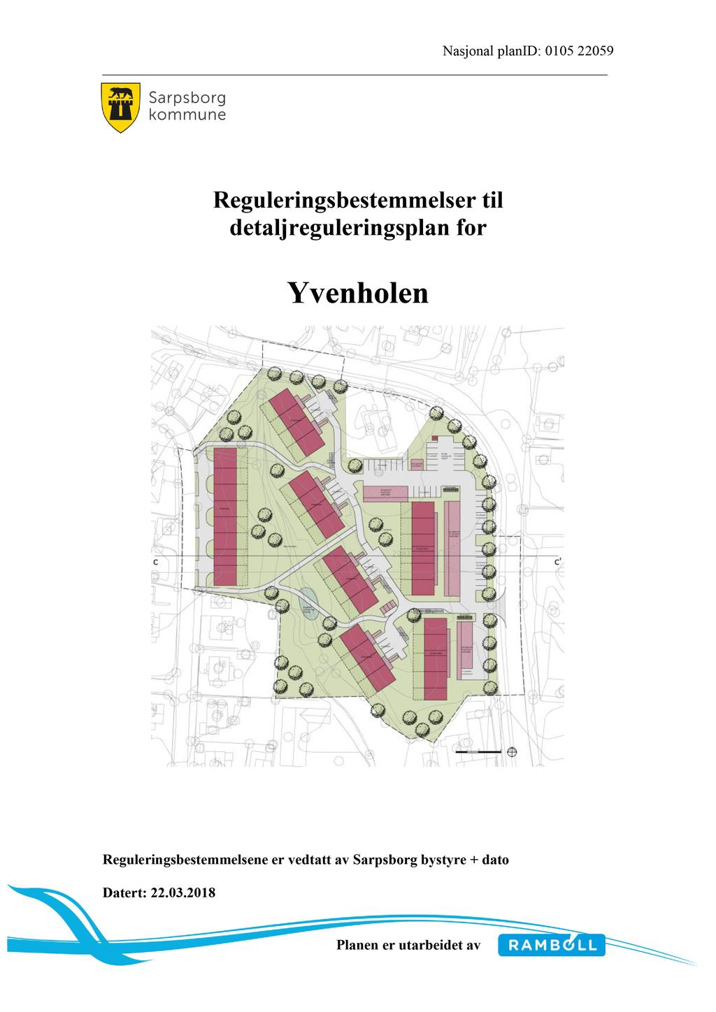 Nasjonal planid: 010522059 Reguleringsbestemmelser til detaljreguleringsplan for Yvenholen