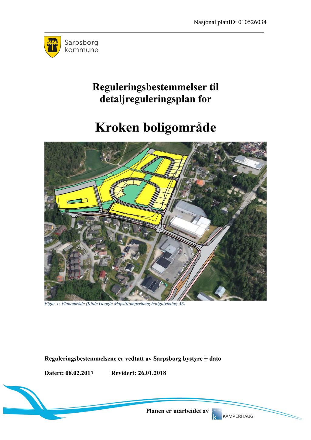 Nasjonal planid: 0105 26034 Reguleringsbestemmelser til detaljreguleringsplan for Kroken boligområde Figur 1 : Planområde (Kilde Google Maps
