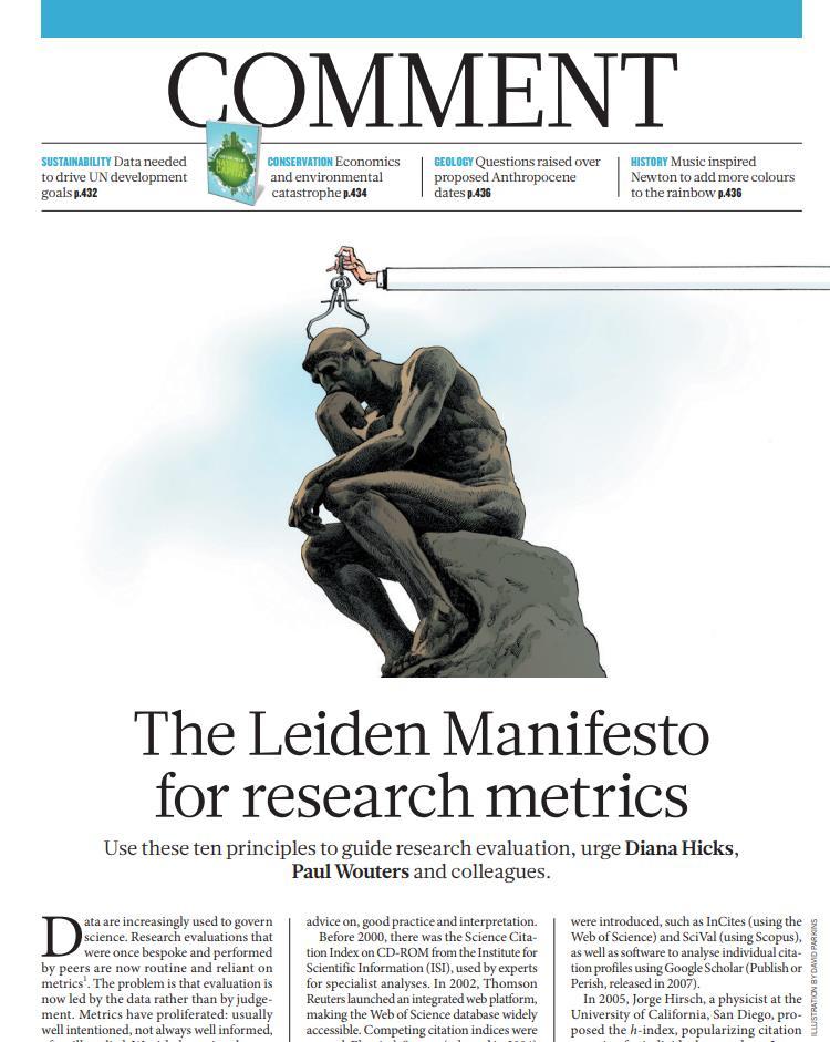 Leidenmanifestet https://www.nature.com/news/bibli ometrics-the-leiden-manifesto-forresearch-metrics-1.