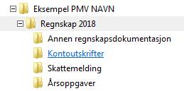 Lag mappestruktur på PC en: -PMV navn -Regnskap 20XX (årstall)