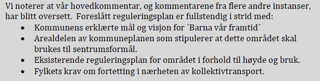 Justin Knoop/Sigrid Sofie Kvassheim, Solhøy/Rosenkrantz vellag og Stasjonen Vellag skriv I felles merknad (vedlagt) m.a. følgjande: Dei meiner at planen ikkje bør godkjennast før «helheten er på plass».