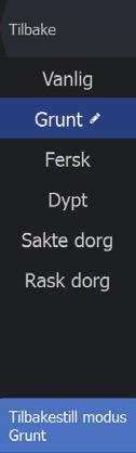 Fiskemodus rukes for å velge forhåndsdefinerte
