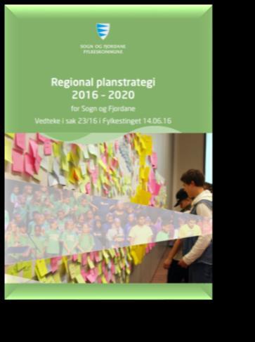Regional planstrategi/ regional utviklingsplan Faseinndeling > Fase 1 (- 31.