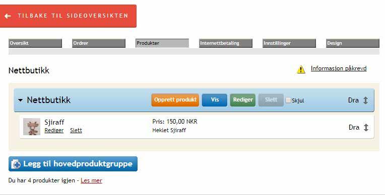 OBS! Slik får du din egen hjemmeside Finn frem i hovedmenyen Du kan administrere hele nettbutikken fra én meny som gir tilgang til designendringer samt oversikter over varer og ordrer.