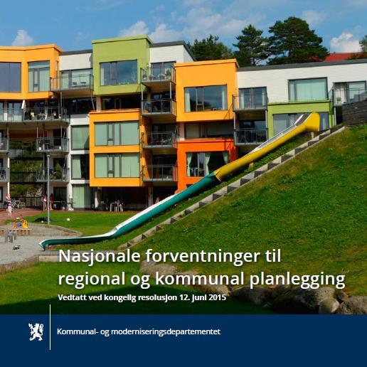 Nasjonal forventning å sikre grønnstrukturen «Kommunene tar vare på naturverdiene og legger til rette for fysisk aktivitet og trivsel for hele