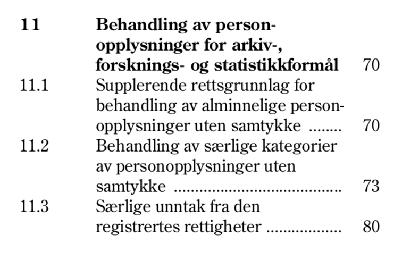 Spesielt om arkiv Hjemmel gjelder fortsatt som behandlingsgrunnlag - må være samme