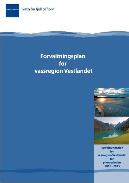 Forvaltningsplan for Vestlandet Godkjent 11.