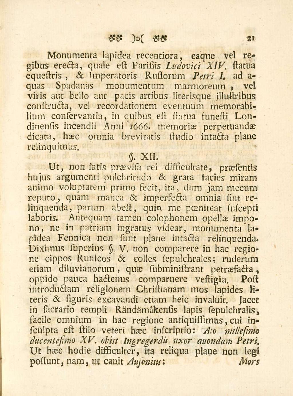 Monumenta lapidea recentiora, eaque vel regibus erecta, quale est Parisiis tudovici XIV, statua equestris &, Imperatoris Rusiorum Petri I.