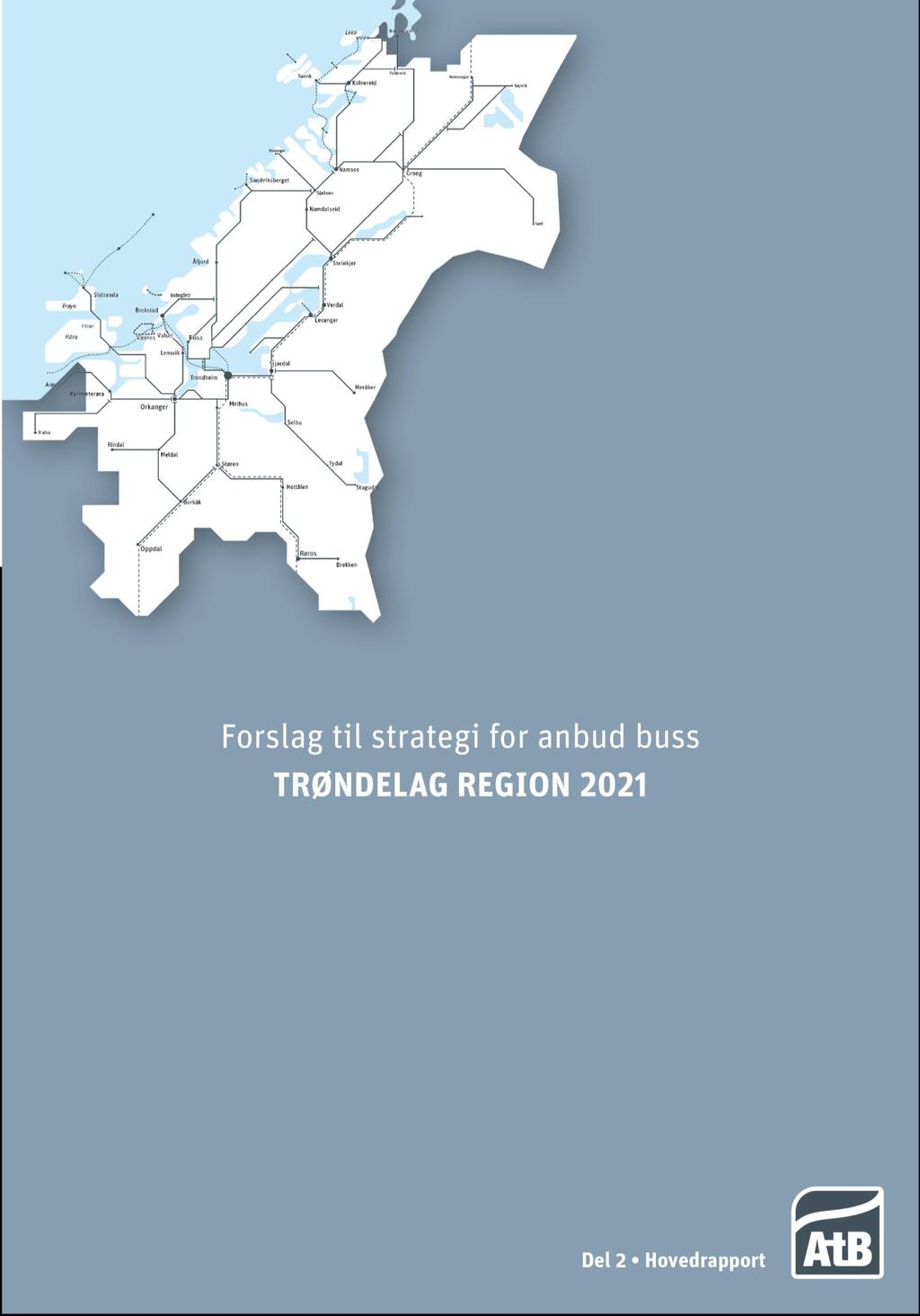 Del 2: Forslag til strategi for Anbud buss Trøndelag region 2021 (Regionanbud 2021) Hovedrapport