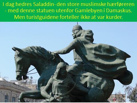 Bilde 3. I dag hedres Saladdin den store muslimske hærføreren med denne statuen utenfor Gamlebyen i Damaskus.