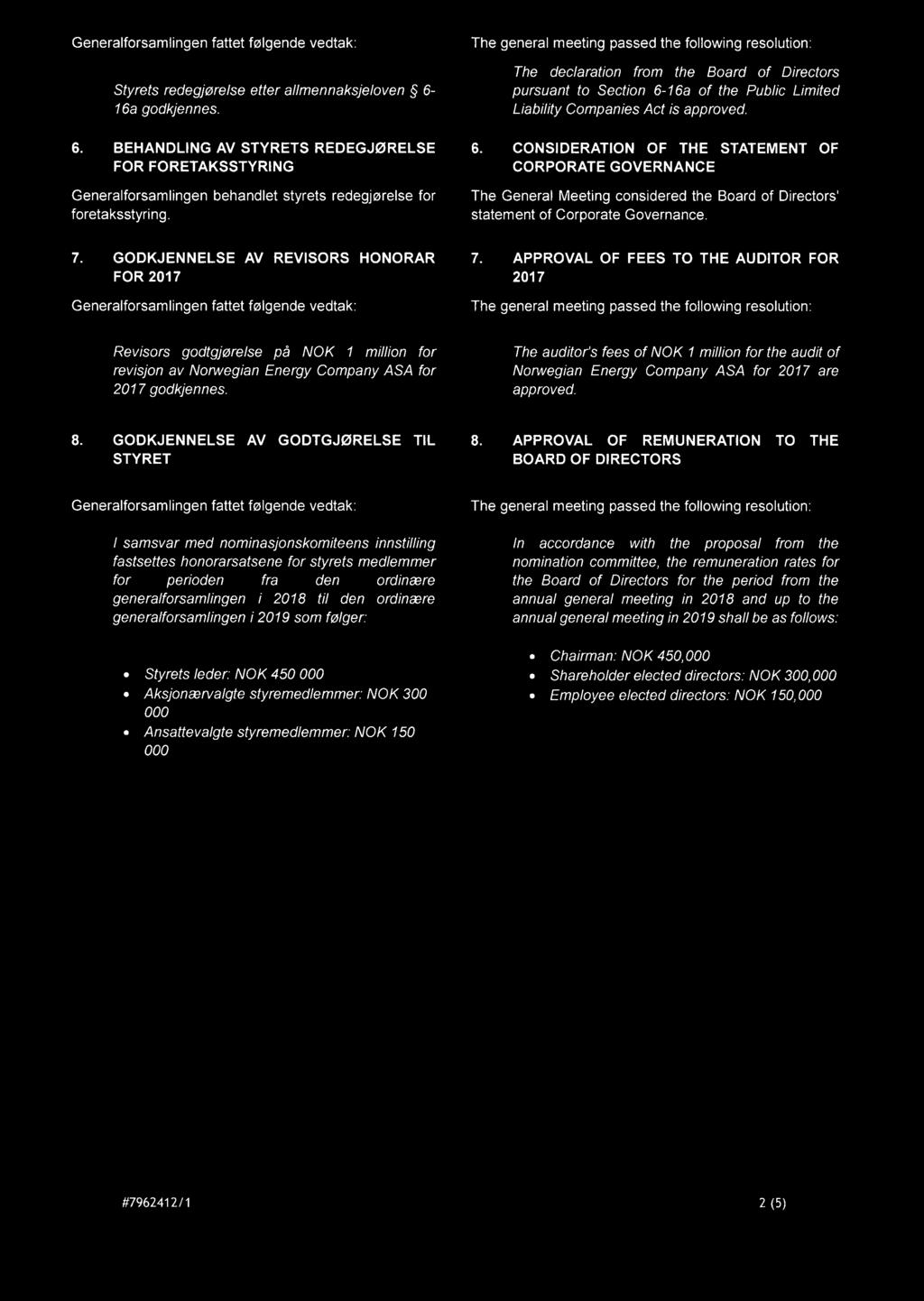 16a of the Public Limited Liability Companies Act is approved. 6.