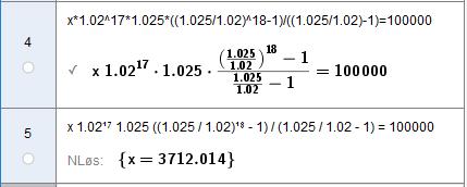 dividere med 1,0. Samlet beløp på 18-årsdagen blir summen av en geometrisk rekke med 17 1,05 a1 x1,0 1,05, k og n 18.