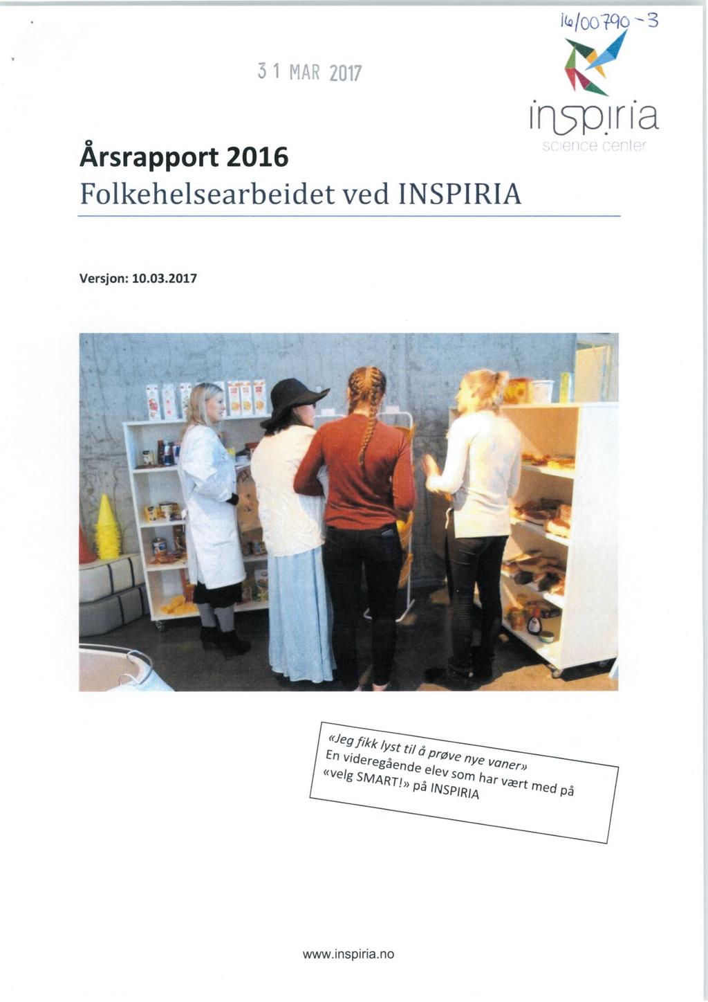 its/qc) Mo ` 3 Årsrapport 2016 Fokehesearbeidet ved INSPIRIA I'r1Sp,IrI'a