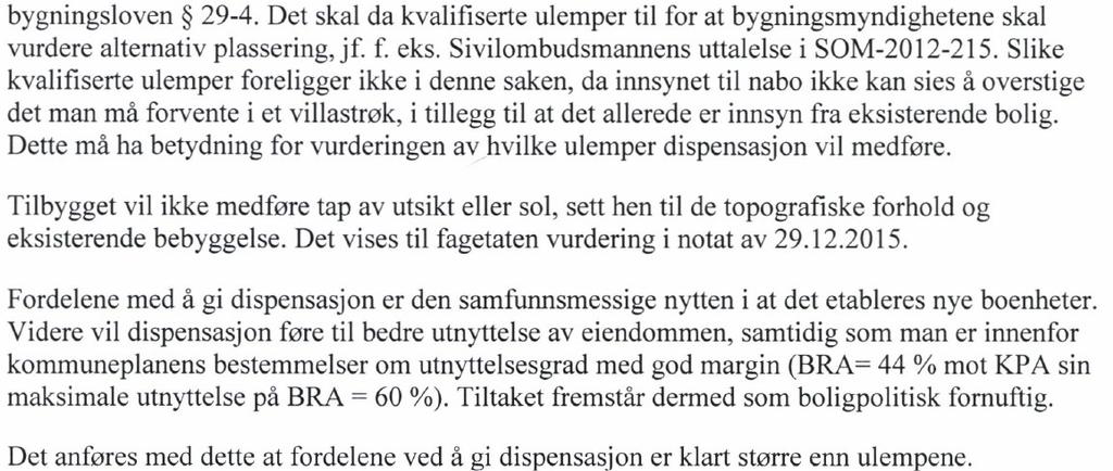 Arealformålet «felles grøntareal» er overstyrt av kommunedelplan for Landås som viser hele eiendommen som «boligområde». Området ble i hovedtrekk utbygget på slutten av 1950-årene.