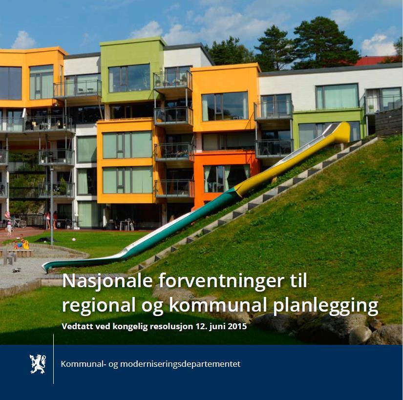 Nasjonale forventninger PBL 6-1 Regjeringen forventer at: Fylkeskommunene og kommunene sikrer tilstrekkelig areal til fiskeriog