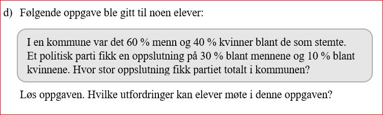 Kandidaten svarer nei med utgangspunkt i et holdbart resonnement. Kandidaten svarer nei med mangelfullt resonnement. Løser oppgaven (22 %).