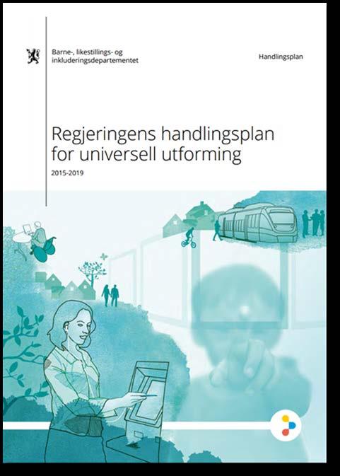 10 Handlingsplanen for universell utforming > Handlingsplan for perioden 2015-2019 > Bufdir skal følge opp og koordinere planen på direktoratsnivå og gi