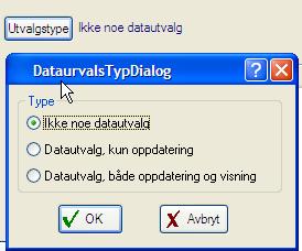 Klikk deretter på Utvalgstype I vinduet som åpnes slår du av datautvalget ved å sette en hake foran valget: Ikke noe datautvalg.