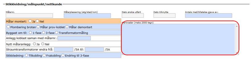 Kryss av etter beste evne men beskrivende tekst i merknadsfeltet er gull verdt. Utfylling av data på (ny) kunde.