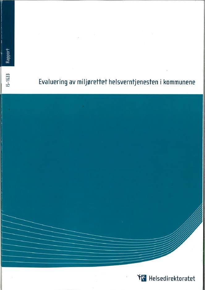 Evaluering av miljørettet helseverntjenesten i kommunene 2009 (IS-1633) Hovedinntrykk (da som nå ): For få ressurser ift utfordringer og oppgaver Lav kompetanse (spes.