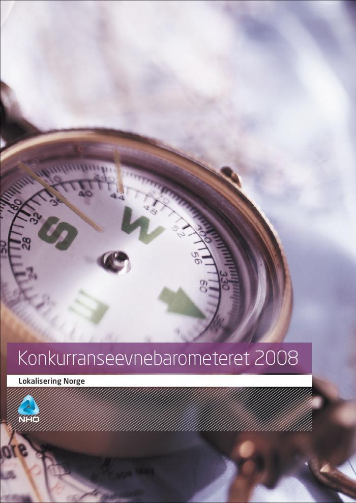 Konkurranseevnebarometeret 2008 Lokalisering Norge Hvor attraktivt er det å lokalisere