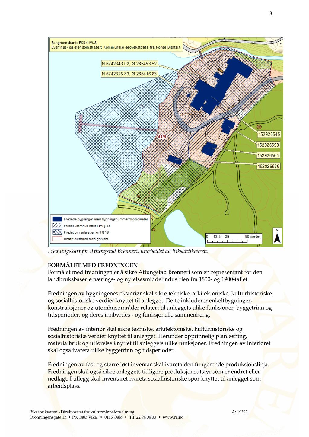 3 Fredningskartfor Atlungstad Brenneri,utarbeidetav Riksantikvaren.