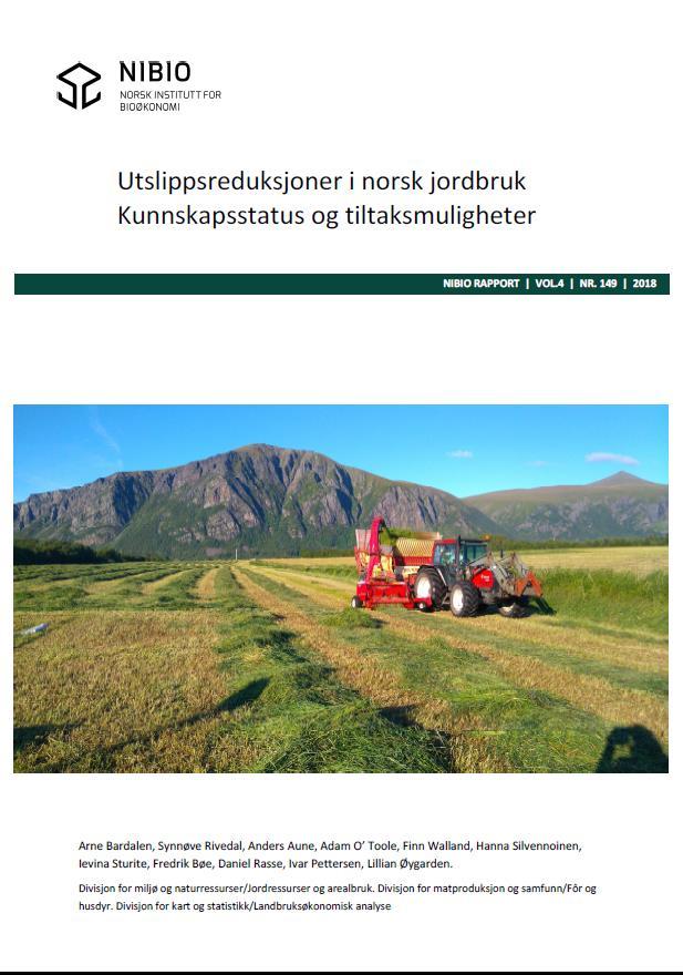 Ny NIBIO-rapport oppdaterer kunnskapen om tiltak (Husdyr: fordøyelse, foring og avl - NMBU) Husdyrgjødsel, lagring, spredning Husdyrgjødsel til biogass Planteproduksjon,